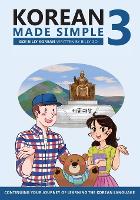 Korean Made Simple 3: Continuing your journey of learning the Korean language